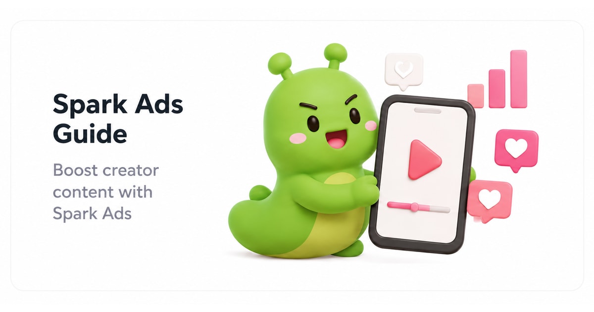 스파크 애즈(Spark Ads) 완벽 가이드 — 크리에이터 콘텐츠를 광고로